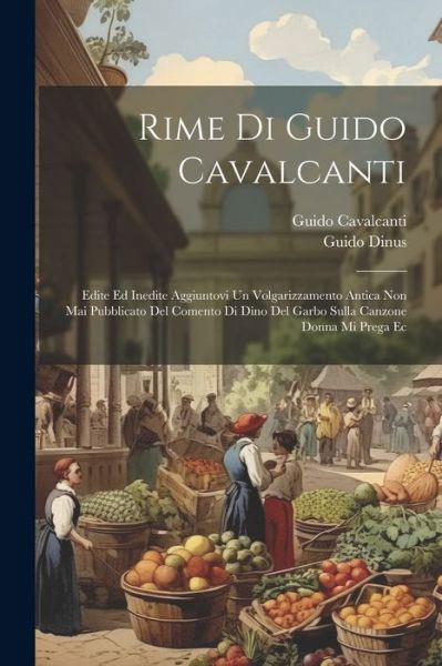 Cover for Guido Cavalcanti · Rime Di Guido Cavalcanti (Buch) (2023)