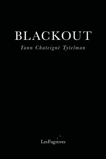 Cover for Yann Chateigne Tytelman · Blackout (Hardcover bog) (2025)