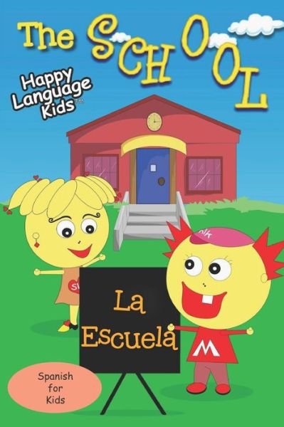 The School - La Escuela - Suzy Liebermann - Books - Independently Published - 9781070264158 - June 7, 2019