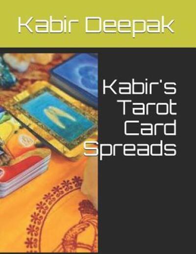 Cover for Kabir Deepak · Kabir's Tarot Card Spreads (Paperback Book) (2019)