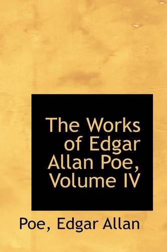 Cover for Poe Edgar Allan · The Works of Edgar Allan Poe, Volume Iv (Taschenbuch) (2009)
