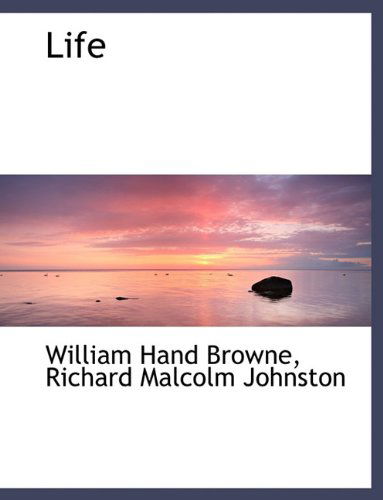 Cover for Richard Malcolm Johnston · Life (Paperback Book) (2010)