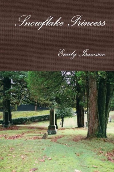 Cover for Emily Isaacson · Snowflake Princess (Pocketbok) (2016)