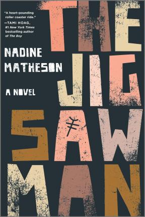 The Jigsaw Man - Nadine Matheson - Livres - Hanover Square Press - 9781335499158 - 16 mars 2021