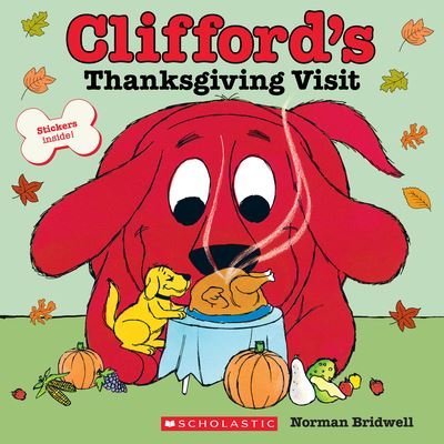 Cover for Norman Bridwell · Clifford's Thanksgiving Visit (Classic Storybook) (Bog) (2023)