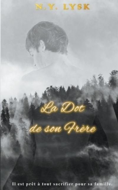 Cover for N Y Lysk · La dot de son frere (Paperback Book) (2021)