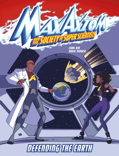 Defending the Earth: A Max Axiom Super Scientist Adventure - Graphic Science: Max Axiom and the Society of Super Scientists - Carol Kim - Książki - Capstone Global Library Ltd - 9781398249158 - 25 maja 2023