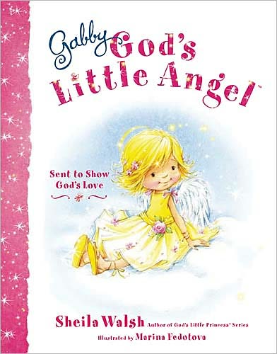 Cover for Sheila Walsh · Gabby, God's Little Angel (Hardcover Book) (2011)