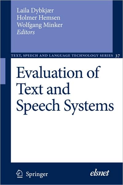 Cover for Laila Dybkjaer · Evaluation of Text and Speech Systems - Text, Speech and Language Technology (Hardcover Book) [2007 edition] (2007)