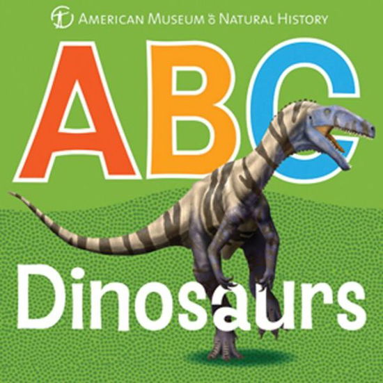 Cover for American Museum of Natural History · ABC Dinosaurs - AMNH ABC Board Books (Board book) (2011)