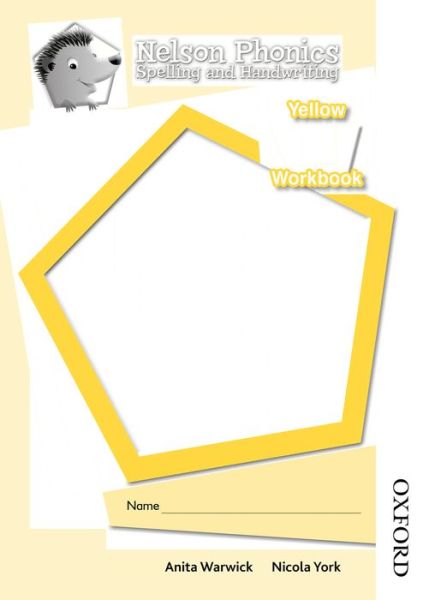 Nelson Phonics Spelling and Handwriting Yellow Workbooks B (10) - Anita Warwick - Books - Oxford University Press - 9781408506158 - February 18, 2010