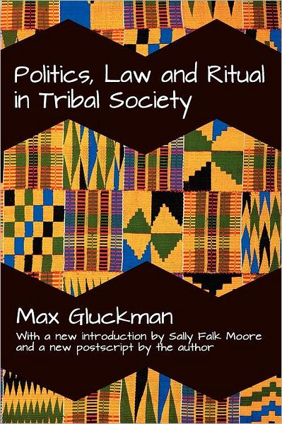 Cover for Max Gluckman · Politics, Law and Ritual in Tribal Society (Paperback Book) [Revised Ed. edition] (2012)