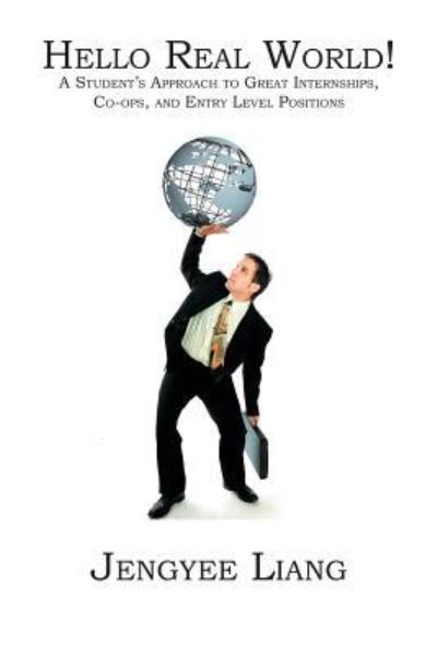 Hello Real World! - Jengyee Liang - Books - BookSurge Publishing - 9781419623158 - February 8, 2006