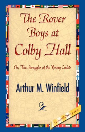 Cover for Arthur M. Winfield · The Rover Boys at Colby Hall (Inbunden Bok) (2007)