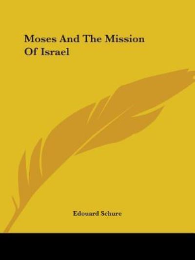 Cover for Edouard Schure · Moses and the Mission of Israel (Paperback Book) (2005)