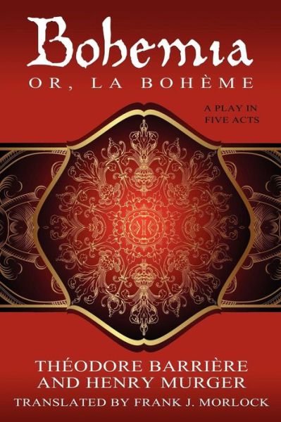 Cover for Henry Murger · Bohemia; Or, La Bohème: a Play in Five Acts (Paperback Book) (2011)