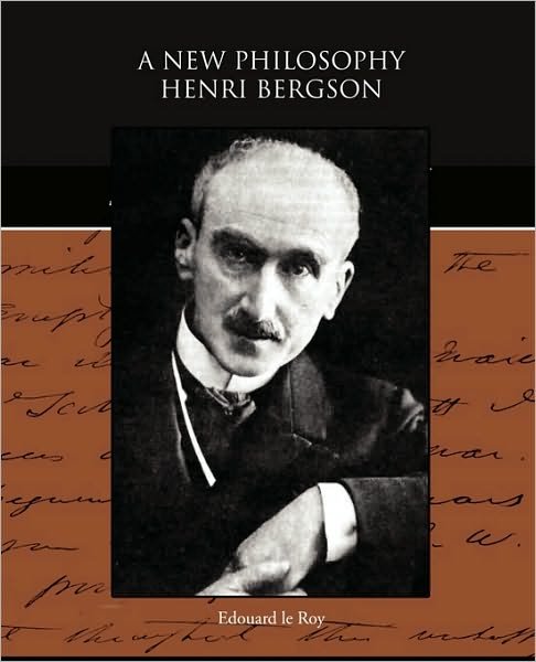 Cover for Edouard Le Roy · A New Philosophy - Henri Bergson (Taschenbuch) (2009)