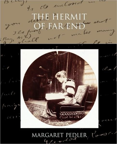 Cover for Margaret Pedler · The Hermit of Far End (Pocketbok) (2010)