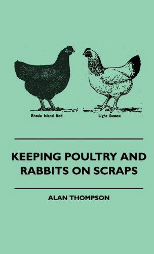 Cover for Alan Thompson · Keeping Poultry and Rabbits on Scraps (Inbunden Bok) (2010)