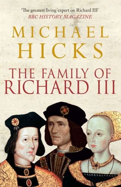 Cover for Michael Hicks · The Family of Richard III (Pocketbok) (2017)