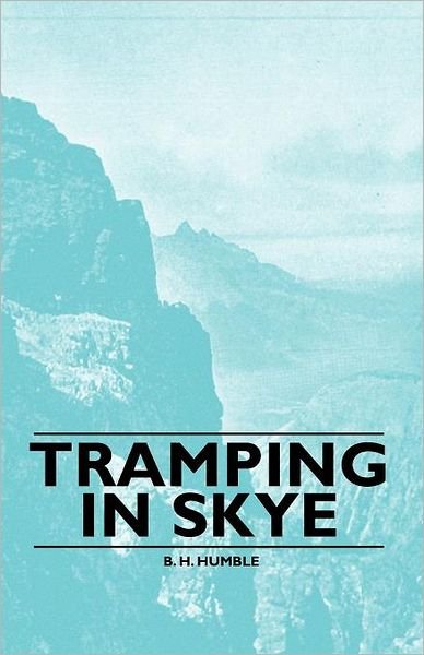 Cover for B H Humble · Tramping in Skye (Paperback Book) (2010)