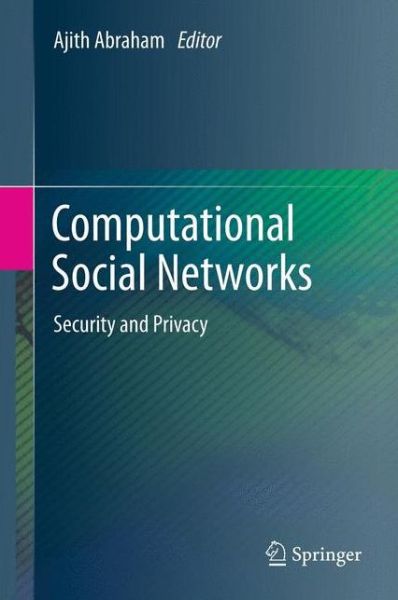 Cover for Ajith Abraham · Computational Social Networks: Security and Privacy (Paperback Book) [2012 edition] (2014)