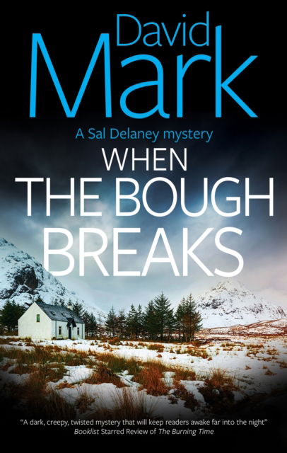 Cover for David Mark · When the Bough Breaks - A Sal Delaney mystery (Paperback Book) [Main edition] (2025)