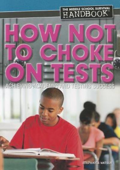 Cover for Stephanie Watson · How not to choke on tests (Book) (2012)