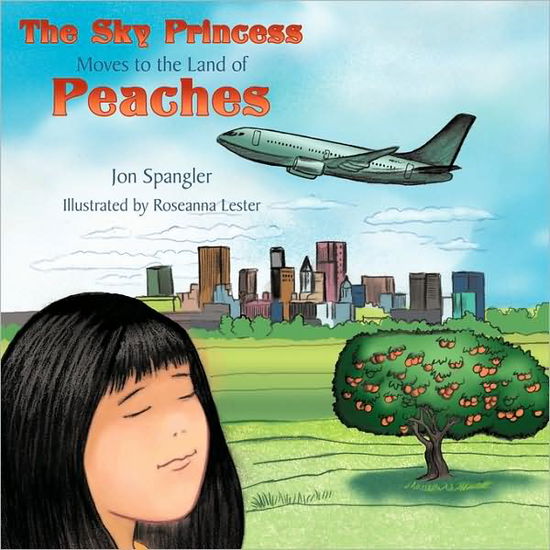 Cover for Jon Spangler · The Sky Princess Moves to the Land of Peaches (Paperback Book) (2009)