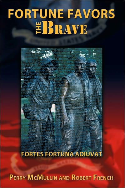 Cover for Robert French · Fortune Favors the Brave: Fortes Fortuna Adiuvat (Inbunden Bok) (2009)