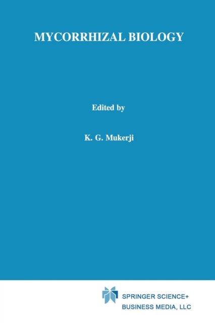 Cover for K G Mukerji · Mycorrhizal Biology (Pocketbok) [Softcover reprint of the original 1st ed. 2000 edition] (2012)