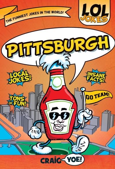 Lol Jokes: Pittsburgh - Craig Yoe - Bücher - Arcadia Children's Books - 9781467198158 - 26. April 2021