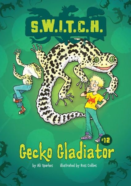 Gecko Gladiator (S.w.i.t.c.h.) - Ali Sparkes - Books - Darby Creek Publishing - 9781467721158 - 2014