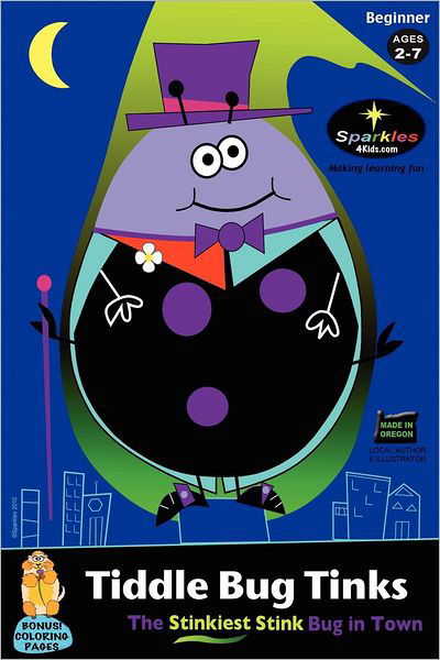 Cover for Sparkles · Tiddle Bug Tinks: the Stinkiest Bug in Town (Paperback Bog) (2011)