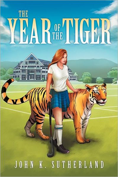 Cover for John K Sutherland · The Year of the Tiger (Paperback Book) (2012)