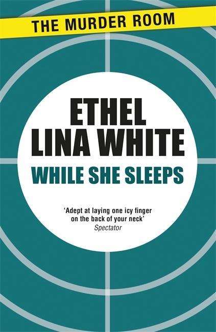 Cover for Ethel Lina White · While She Sleeps - Murder Room (Taschenbuch) (2015)