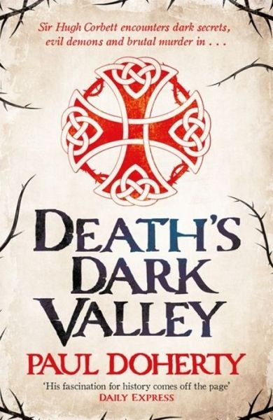 Cover for Paul Doherty · Death's Dark Valley (Hugh Corbett 20) (Hardcover Book) (2019)