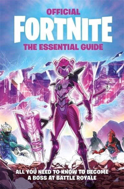 FORTNITE Official The Essential Guide - Official Fortnite Books - Epic Games - Libros - Headline Publishing Group - 9781472288158 - 4 de octubre de 2022