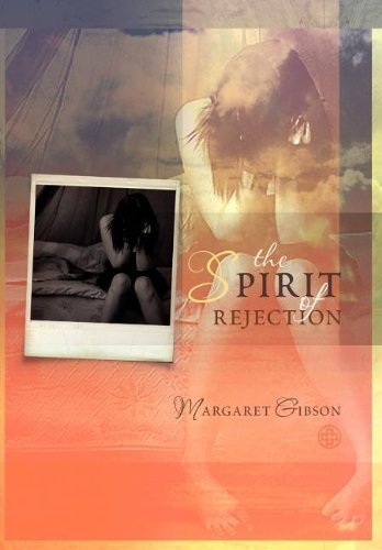 Cover for Margaret Gibson · The Spirit of Rejection (Hardcover Book) (2012)