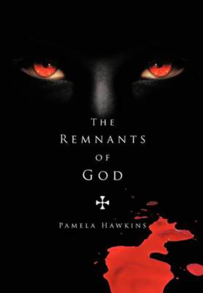 Cover for Pamela Hawkins · The Remnants of God (Hardcover Book) (2012)