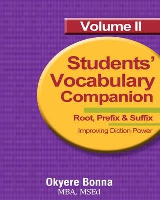 Students' Vocabulary Companion 2 (Volume 2) - Okyere Bonna Mba - Books - CreateSpace Independent Publishing Platf - 9781477423158 - June 5, 2012