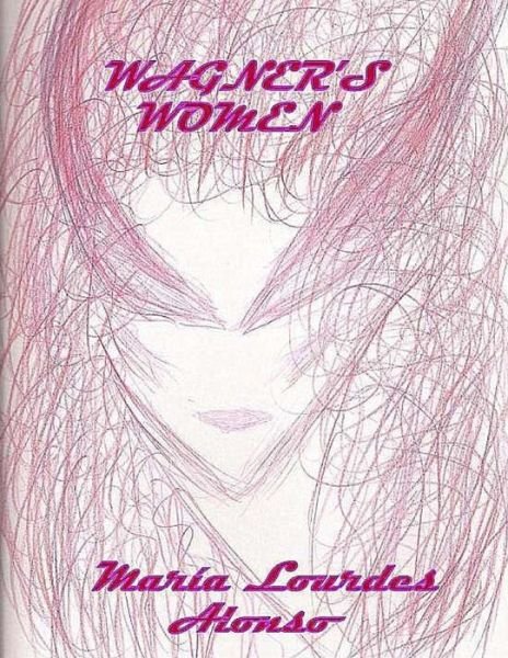Cover for Maria Lourdes Alonso · Wagner's Women (Paperback Bog) (2012)