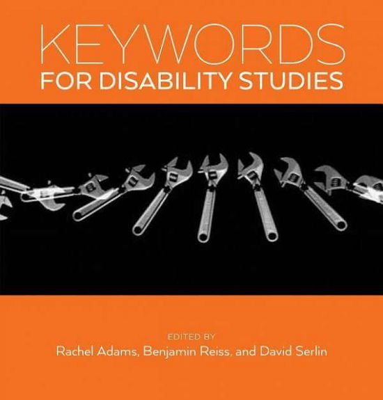 Cover for Rachel Adams · Keywords for Disability Studies - Keywords (Hardcover Book) (2015)