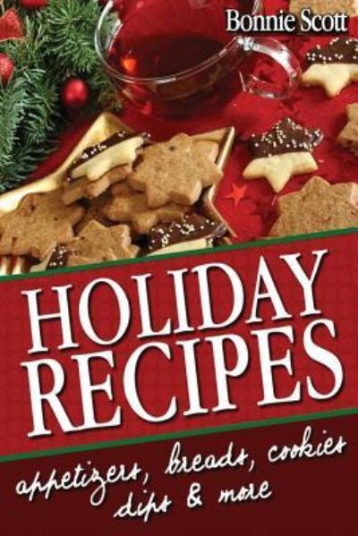 Cover for Bonnie Scott · Holiday Recipes (Paperback Book) (2012)