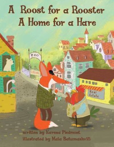 Cover for Karena Piedmont · A Roost for a Rooster: A Home for a Hare (Paperback Book) (2018)