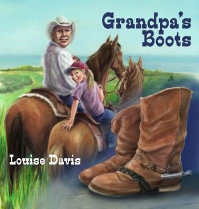 Cover for Louise Davis · Grandpa's Boots (Hardcover bog) (2018)
