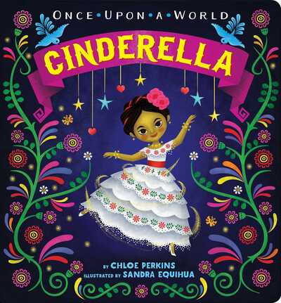 Cover for Chloe Perkins · Cinderella - Once Upon a World (Board book) (2016)