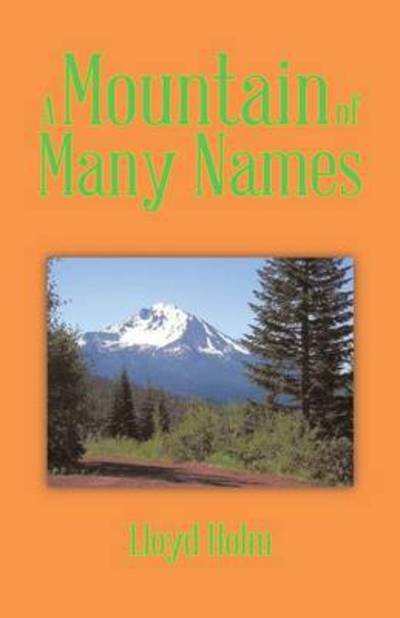 Cover for Lloyd Holm · A Mountain of Many Names (Paperback Book) (2014)