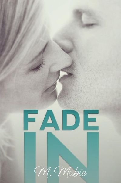 Cover for M Mabie · Fade in (Pocketbok) (2014)