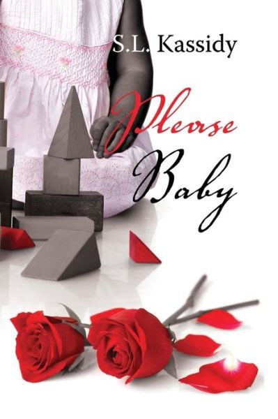 Cover for S.l. Kassidy · Please Baby (Paperback Book) (2014)